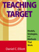 Book cover of: Teaching on Target. By: Daniel C. Elliott