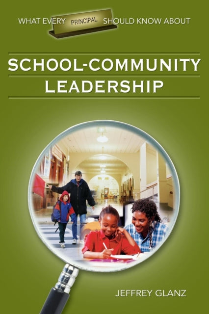 Book cover of: What Every Principal Should Know About School-Community Leadership