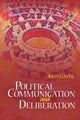 Book cover of: Political Communication and Deliberation. By: John Gastil