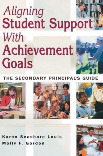 Book cover of: Aligning Student Support With Achievement Goals. By: Karen Seashore Louis