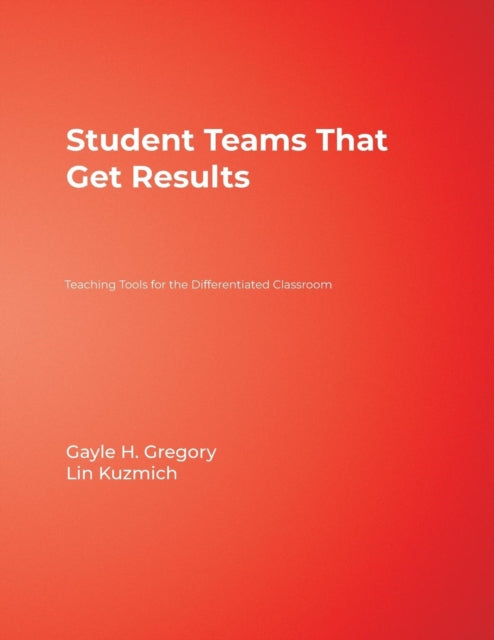 Book cover of: Student Teams That Get Results. By: Gayle H. Gregory