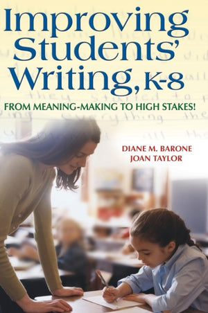 Improving Students' Writing, K-8