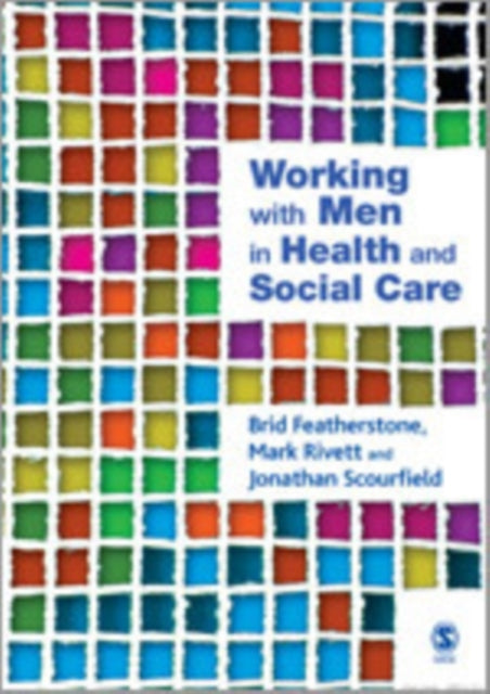 Book cover of: Working with Men in Health and Social Care. By: Brid Featherstone