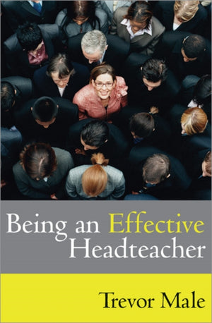 Being an Effective Headteacher