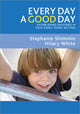 Book cover of: Every Day a Good Day. By: Stephanie Shimmin
