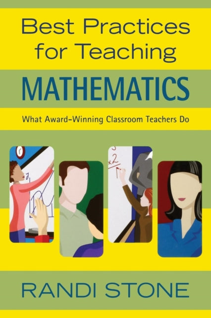 Book cover of: Best Practices for Teaching Mathematics. By: Randi Stone