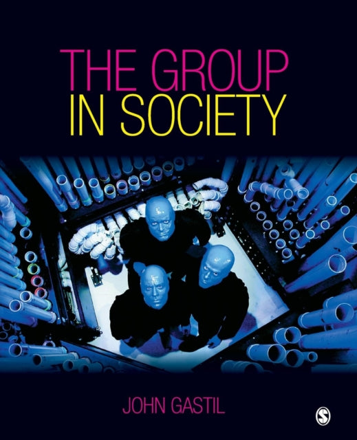 Book cover of: Group in Society. By: John Gastil