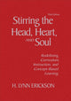 Book cover of: Stirring the Head, Heart, and Soul. By: H. Lynn Erickson
