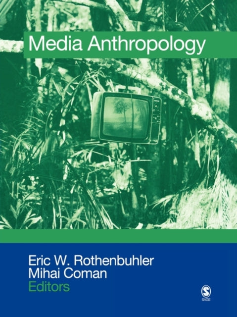 Book cover of: Media Anthropology. By: Eric W. Rothenbuhler