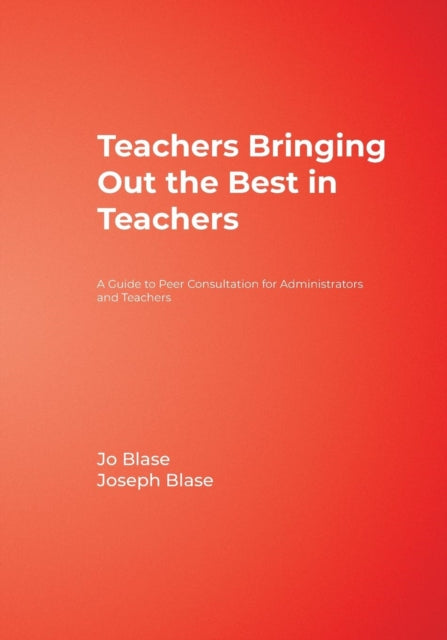 Book cover of: Teachers Bringing Out the Best in Teachers. By: Rebajo (Jo) R. Blase
