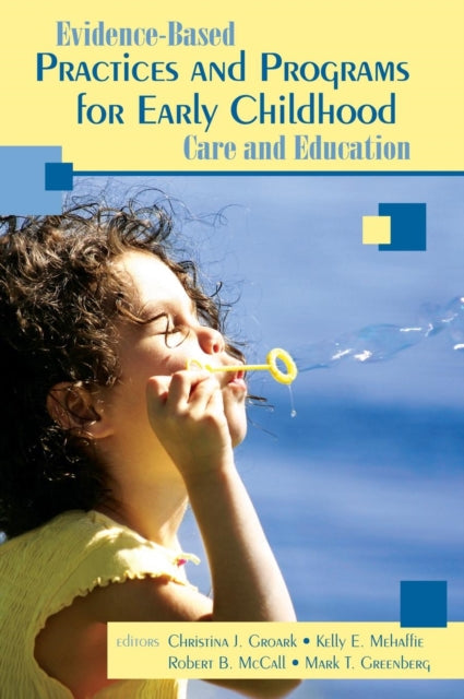 Book cover of: Evidence-Based Practices and Programs for Early Childhood Care and Education