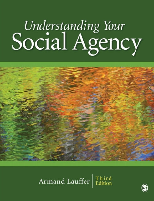 Book cover of: Understanding Your Social Agency. By: Armand Lauffer