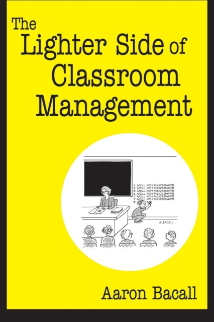 The Lighter Side of Classroom Management