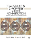Case Studies in 21st Century School Administration
