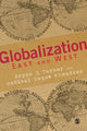 Book cover of: Globalization East and West. By: Habibul Haque Khondker