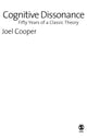 Book cover of: Cognitive Dissonance. By: Joel Cooper