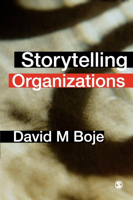 Book cover of: Storytelling Organizations. By: David M. Boje