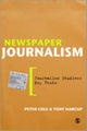 Book cover of: Newspaper Journalism. By: Peter Cole