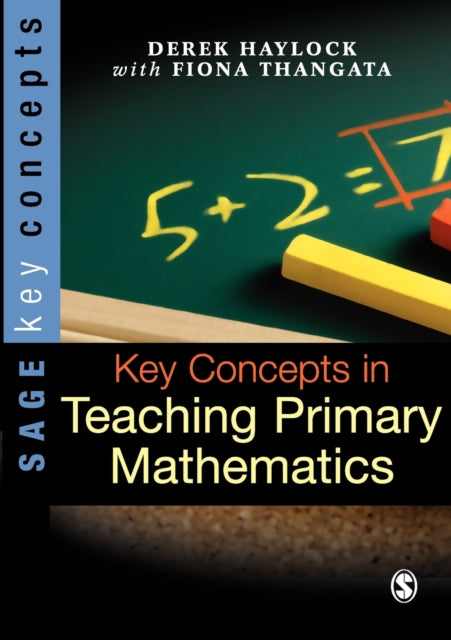 Book cover of: Key Concepts in Teaching Primary Mathematics. By: Derek W Haylock