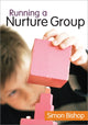 Book cover of: Running a Nurture Group. By: Simon Bishop