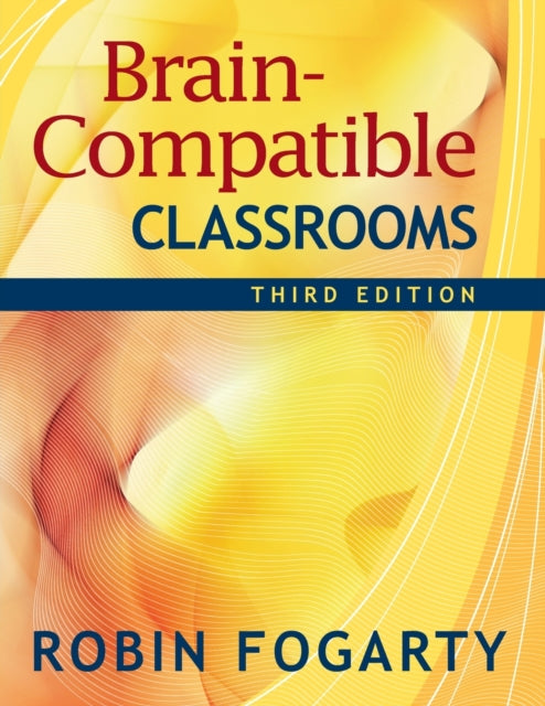 Book cover of: Brain-Compatible Classrooms. By: Robin Fogarty