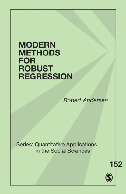 Book cover of: Modern Methods for Robust Regression. By: Robert Andersen, Andersen, Robert Ph. D.