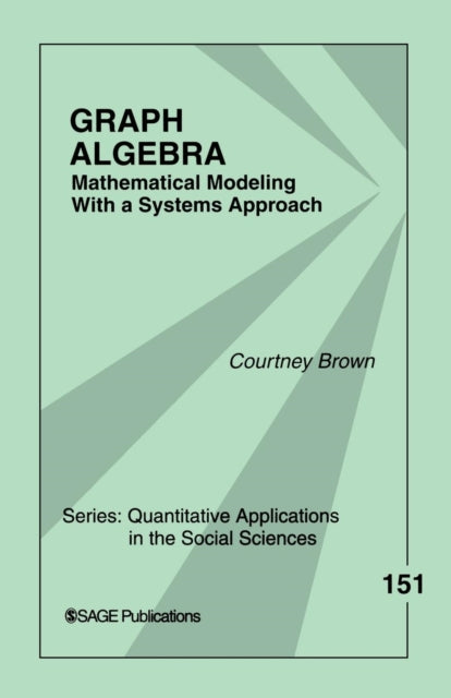 Book cover of: Graph Algebra. By: Courtney Brown