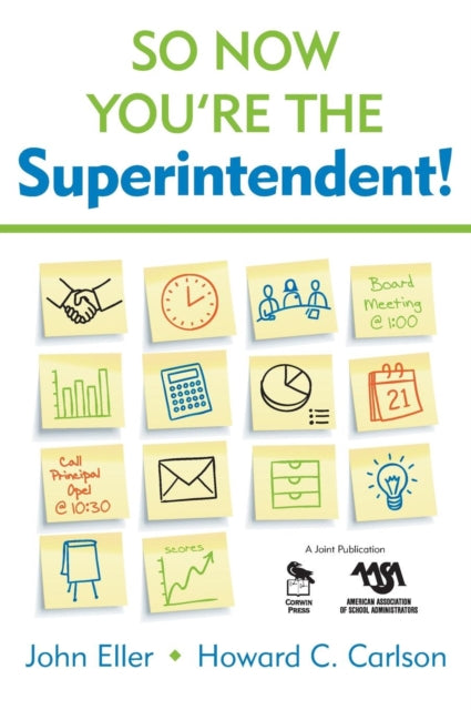 Book cover of: So Now You're the Superintendent!. By: John Eller