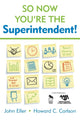 Book cover of: So Now You're the Superintendent!. By: John Eller