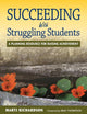 Book cover of: Succeeding With Struggling Students. By: Marti Richardson, Marti T. Richardson