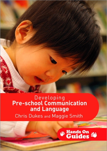 Book cover of: Developing Pre-school Communication and Language. By: Chris Dukes