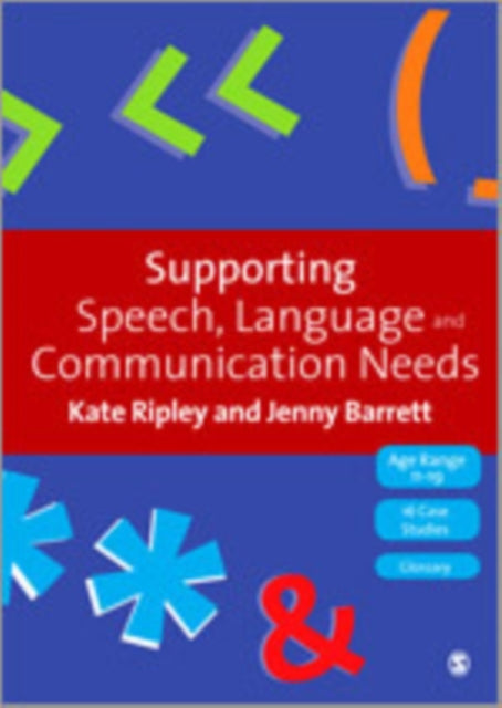 Book cover of: Supporting Speech, Language & Communication Needs. By: Kate Ripley