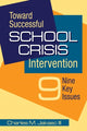 Book cover of: Toward Successful School Crisis Intervention. By: Charles M. Jaksec, III, Charles M. Jaksec