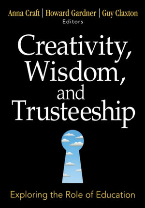 Creativity, Wisdom, and Trusteeship