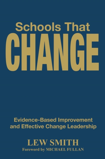 Book cover of: Schools That Change. By: Lewis Smith, Smith, Lew EdD