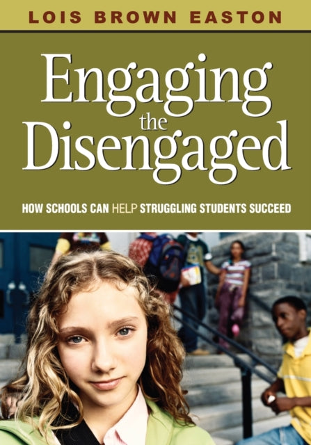 Book cover of: Engaging the Disengaged. By: Lois Brown Easton