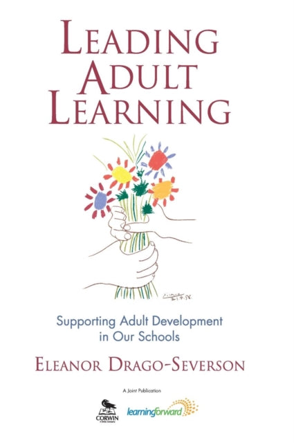 Book cover of: Leading Adult Learning. By: Eleanor Drago-Severson
