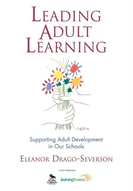 Book cover of: Leading Adult Learning. By: Eleanor Drago-Severson