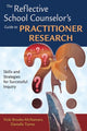 Book cover of: Reflective School Counselor's Guide to Practitioner Research. By: Vicki Brooks-McNamara