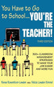 Book cover of: You Have to Go to School...You're the Teacher!. By: Renee Rosenblum-Lowden