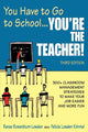 Book cover of: You Have to Go to School...You're the Teacher!. By: Renee Rosenblum-Lowden