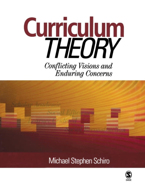 Book cover of: Curriculum Theory. By: Michael Schiro, Michael Stephen Schiro