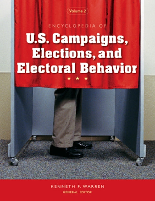 Book cover of: Encyclopedia of U.S. Campaigns, Elections, and Electoral Behavior