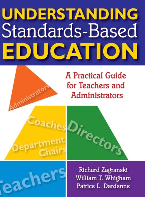 Book cover of: Understanding Standards-Based Education. By: Richard Zagranski, Richard A. Zagranski