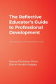 Book cover of: Reflective Educator’s Guide to Professional Development. By: Nancy Fichtman Dana