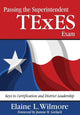 Book cover of: Passing the Superintendent TExES Exam