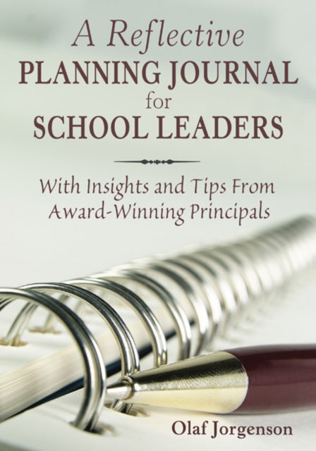 Book cover of: Reflective Planning Journal for School Leaders. By: Olaf Jorgenson