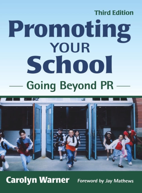 Book cover of: Promoting Your School. By: Carolyn Warner