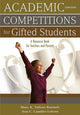 Book cover of: Academic Competitions for Gifted Students. By: Mary K. Tallent-Runnels