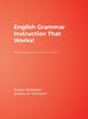 Book cover of: English Grammar Instruction That Works!. By: Andrew Rothstein, Evelyn Rothstein